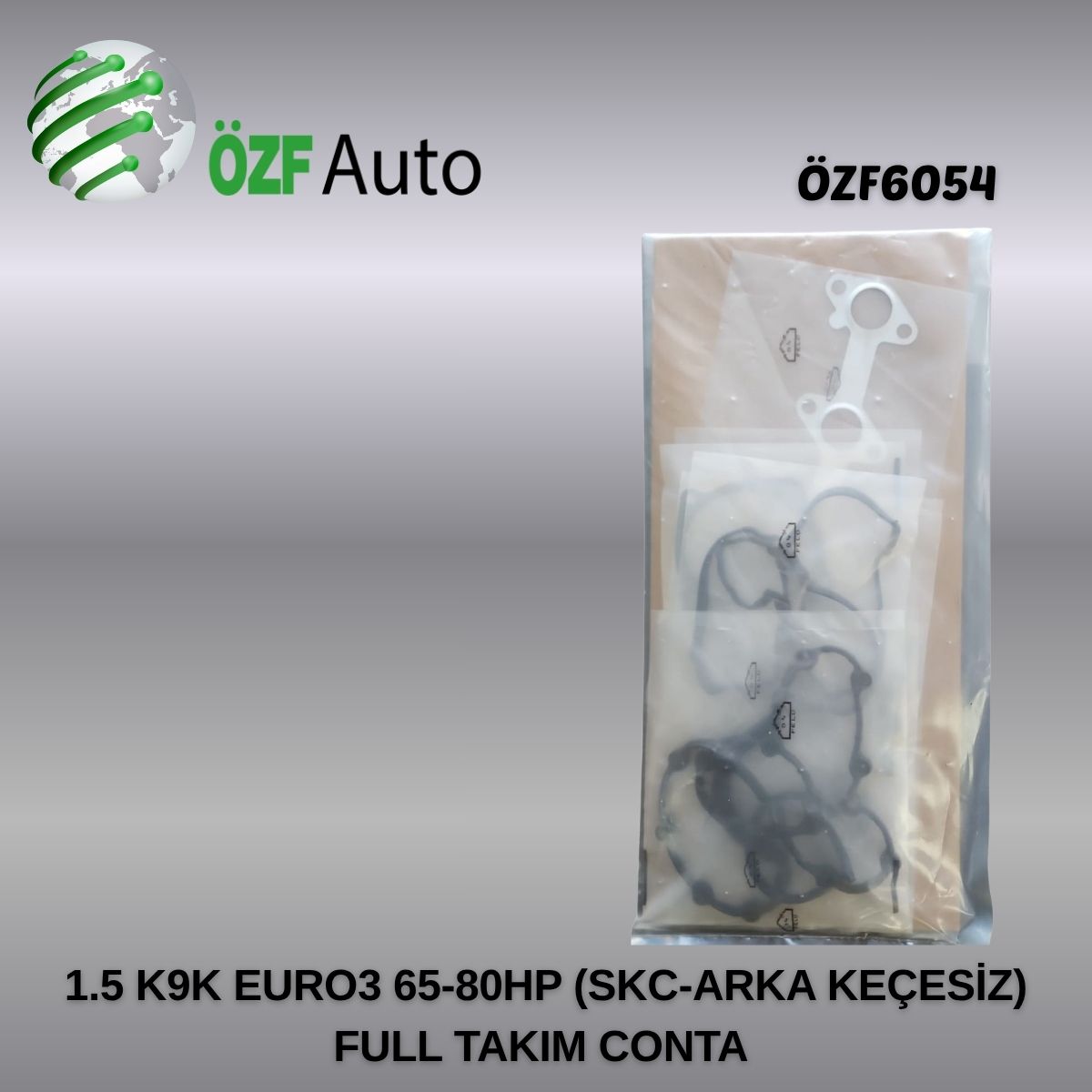 1.5 K9K EURO3 FULL TK CONTA SKC VE ARKA KEÇE YOK