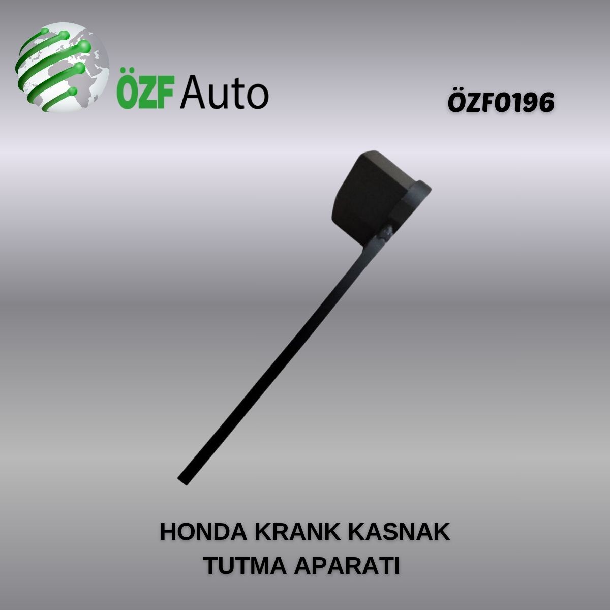 ÖZF0196 HONDA KRANK KASNAK TUTMA APARATI