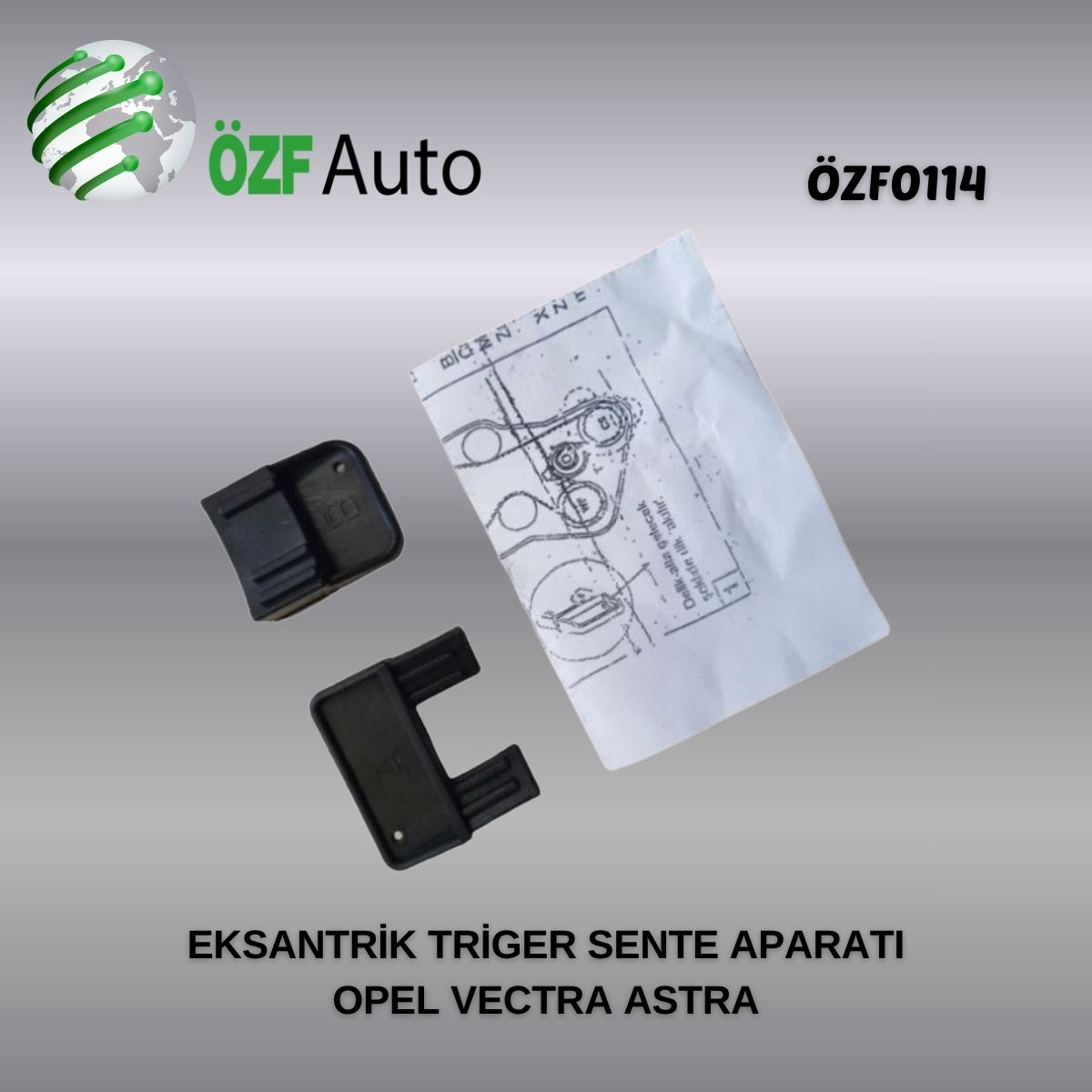 ÖZF0114 EKSANTRİK TRİGER SENTE APARATI OPEL VECTRA ASTRA