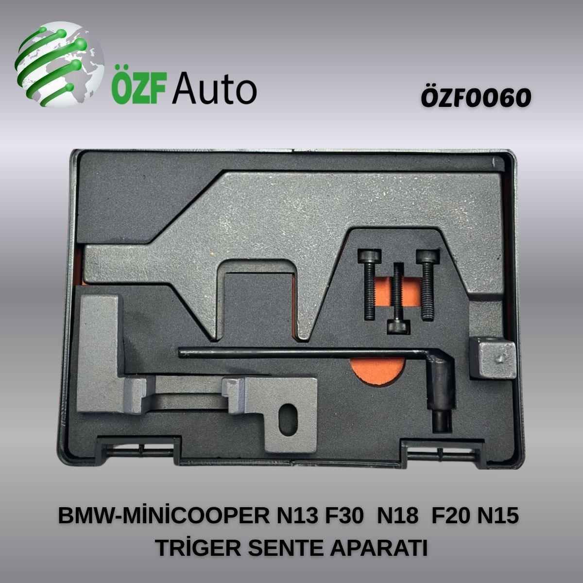 ÖZF0060 BMW N13 F30 MİNİCOOPER N18 YM F20 N15 TRİGER SENTE APARATI
