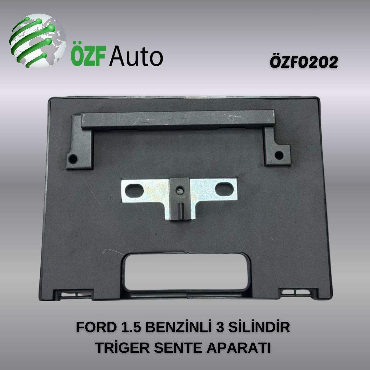 ÖZF0202 FORD FOCUS4 1.5 3 SİLİNDİR BENZİNLİ  EKSANTRİK TRİGER SENTE APARATI