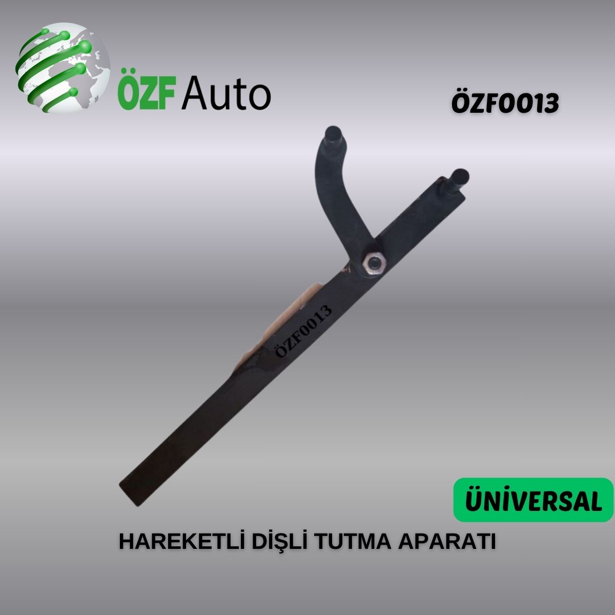 ÖZF0013 HAREKETLİ DİŞLİ TUTMA APARATI ÜNÜVERSAL