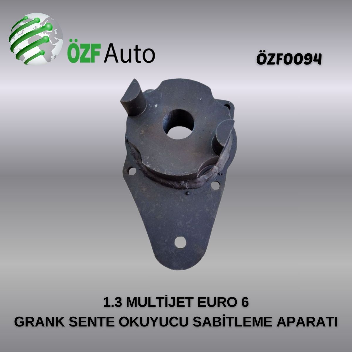 ÖZF0094 APARAT 1.3 MULTİJET EURO 6 GRANK SENTE OKUYUCU SABİTLEME