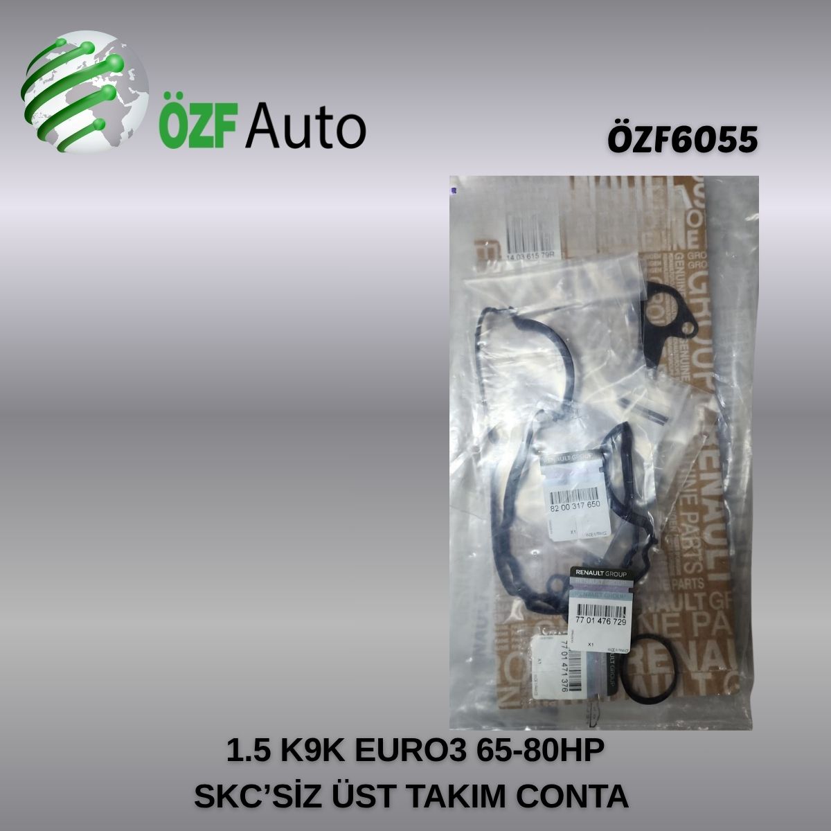 1.5 K9K EURO3
 SKC’SİZ ÜST TAKIM CONTA