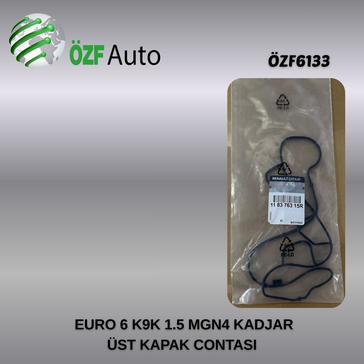 ÖZF6133 EURO 6 K9K 1.5 MGN4 KADJAR ÜST KAPAK CONTASI